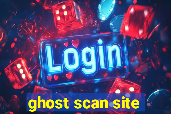 ghost scan site